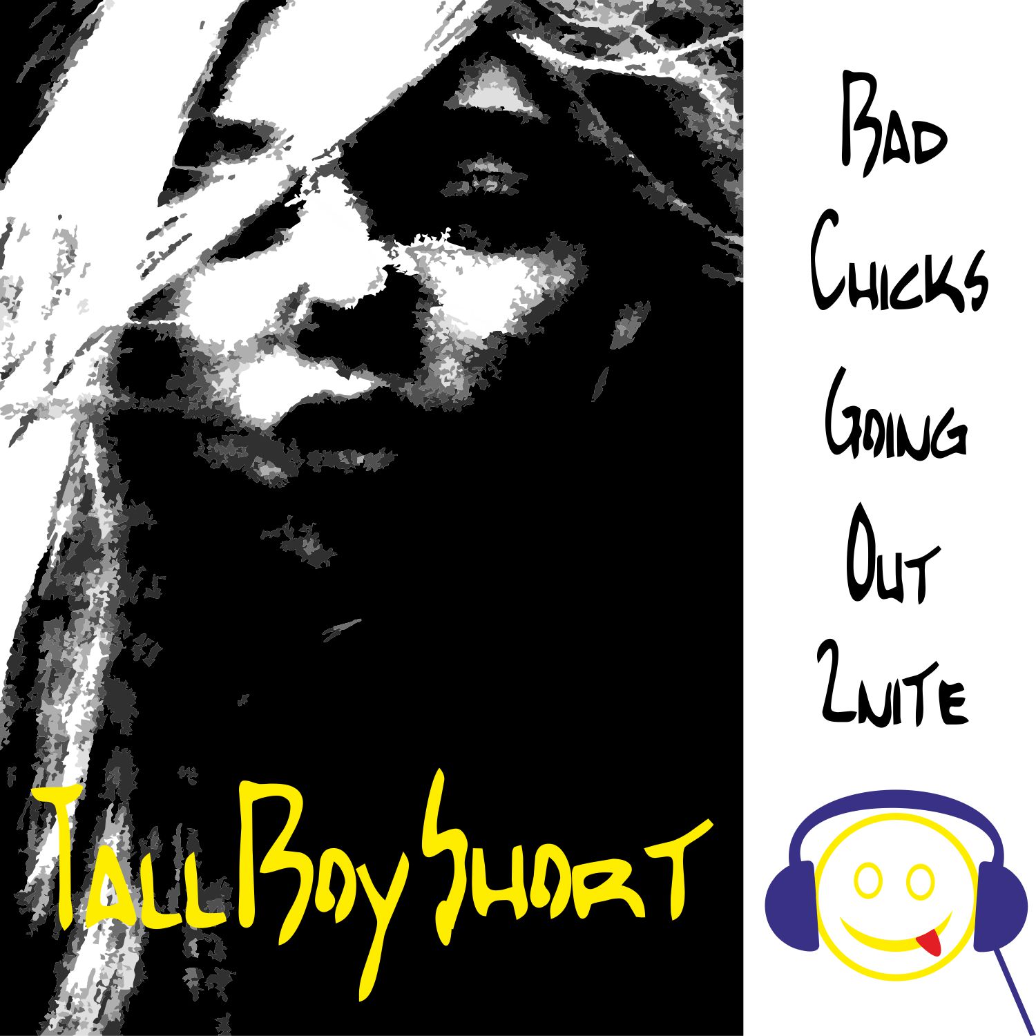 TallBoyShort TBS - Bad Chicks Going Out 2nite